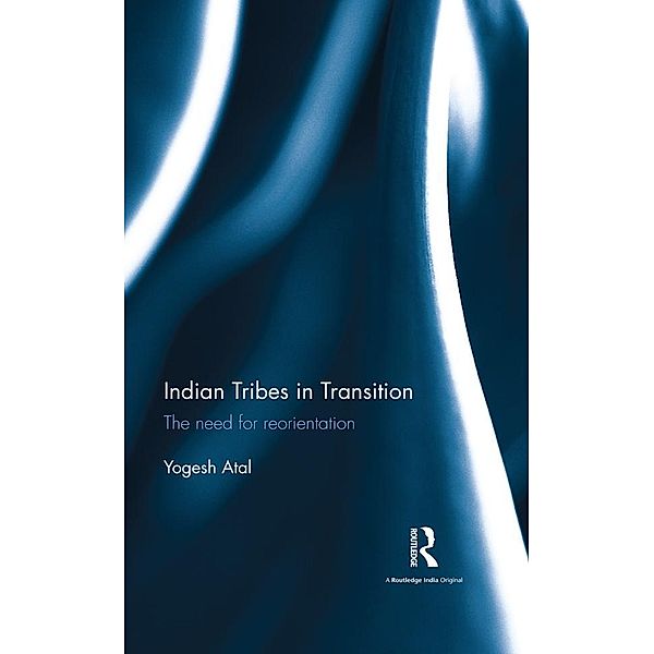 Indian Tribes in Transition, Yogesh Atal