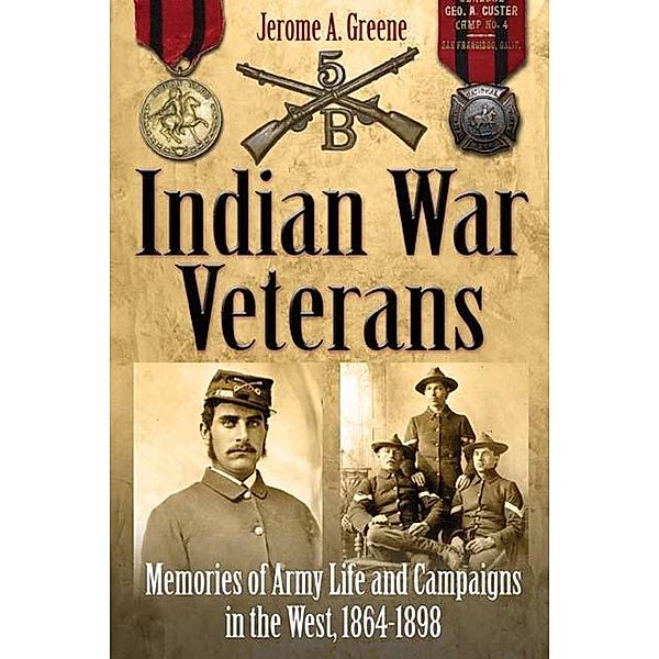 Indian War Veterans / Savas Beatie, Jerome Greene