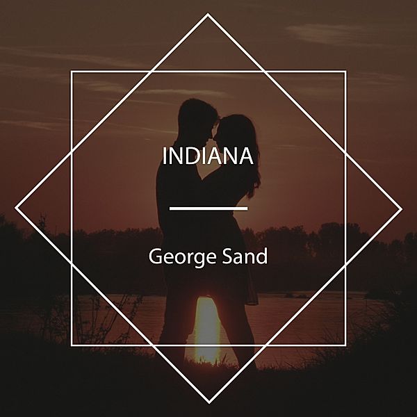 Indiana, George Sand