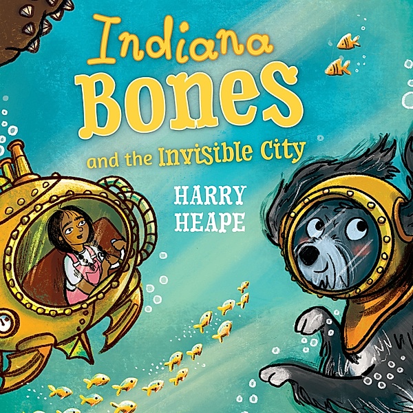 Indiana Bones - 3 - Indiana Bones and the Invisible City, Harry Heape