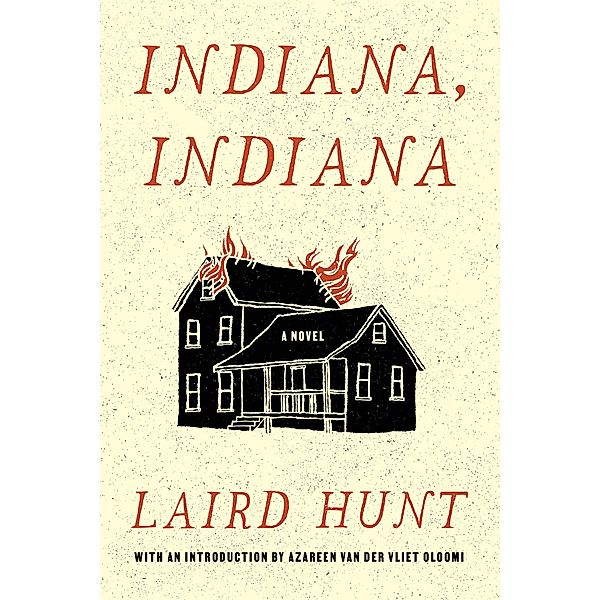 Indiana, Indiana, Laird Hunt