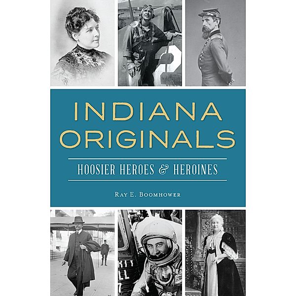 Indiana Originals, Ray E. Boomhower