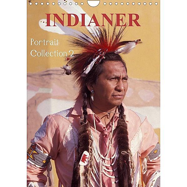 INDIANER Portrait Collection 2 (Wandkalender 2023 DIN A4 hoch), Christian Heeb
