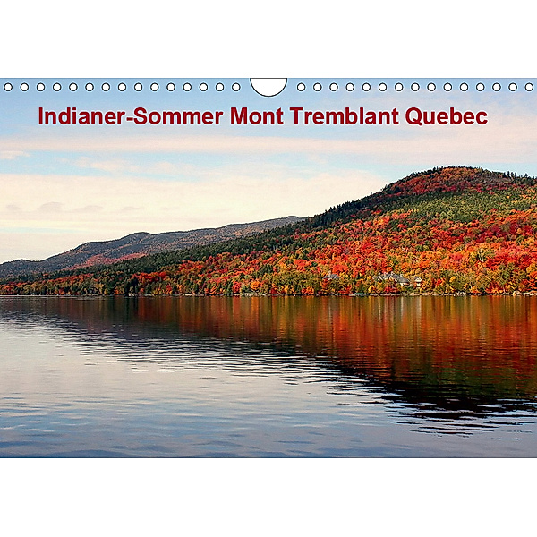Indianer-Sommer Mont Tremblant Quebec (Wandkalender 2019 DIN A4 quer), Wido Hoville