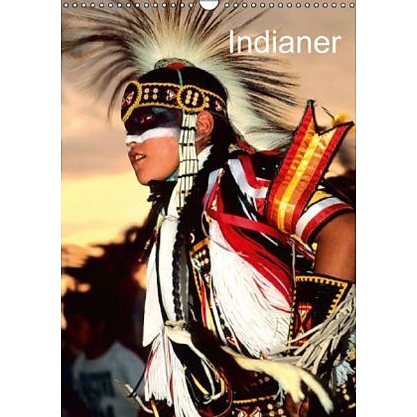 Indianer (Wandkalender 2015 DIN A3 hoch), Kathleen Noris-Cook