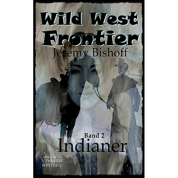 Indianer (Wild West Frontier 2), Jeremy Bishoff