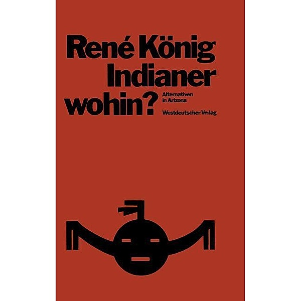 Indianer wohin?, René König