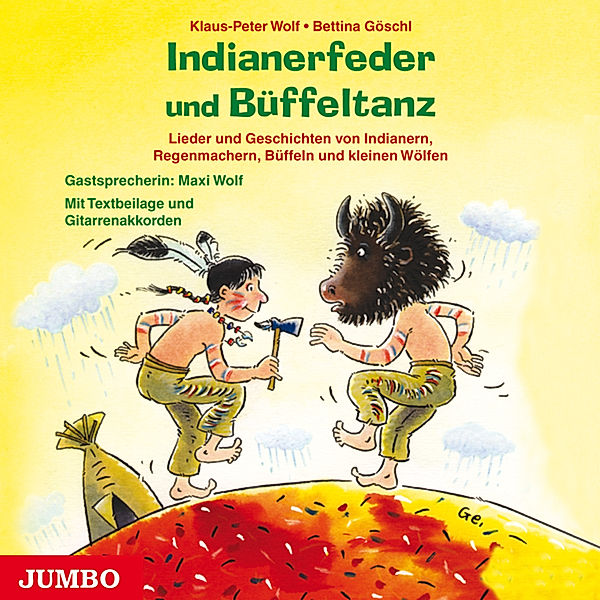 Indianerfeder und Büffeltanz, Klaus-Peter Wolf, Bettina Göschl