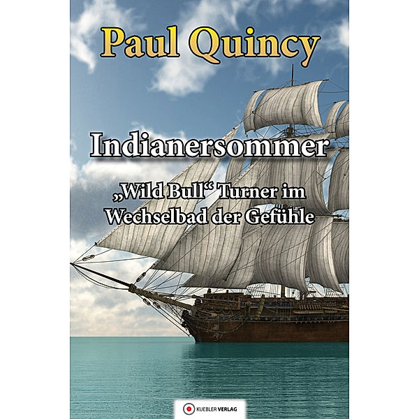 Indianersommer, Paul Quincy