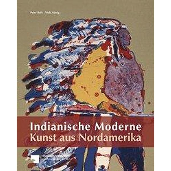 Indianische Moderne - Kunst aus Nordamerika