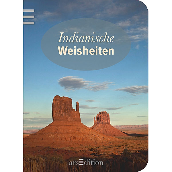 Indianische Weisheiten