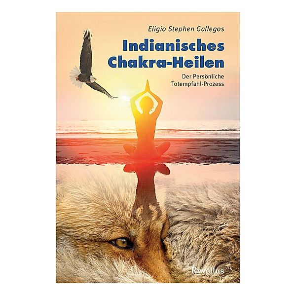 Indianisches Chakra-Heilen, Eligio Stephen Gallegos