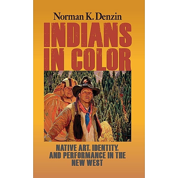 Indians in Color, Norman K Denzin