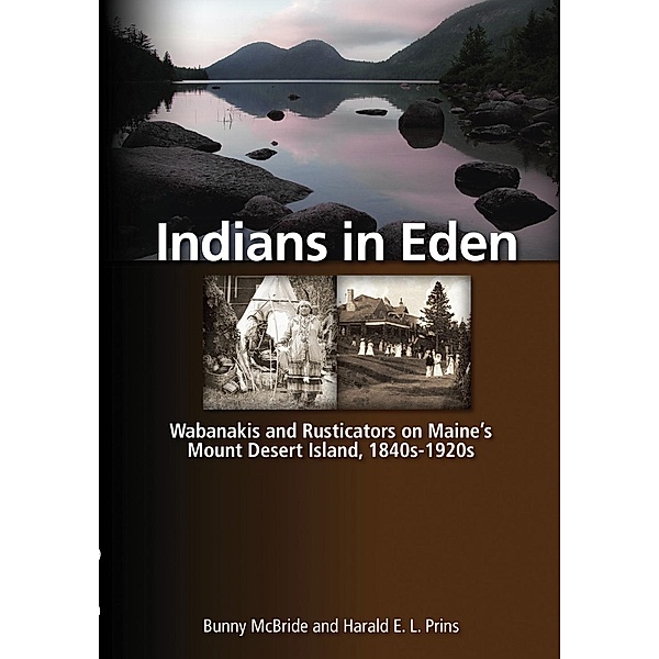 Indians in Eden, Bunny McBride, Harald Prins