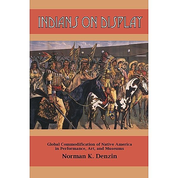 Indians on Display, Norman K Denzin