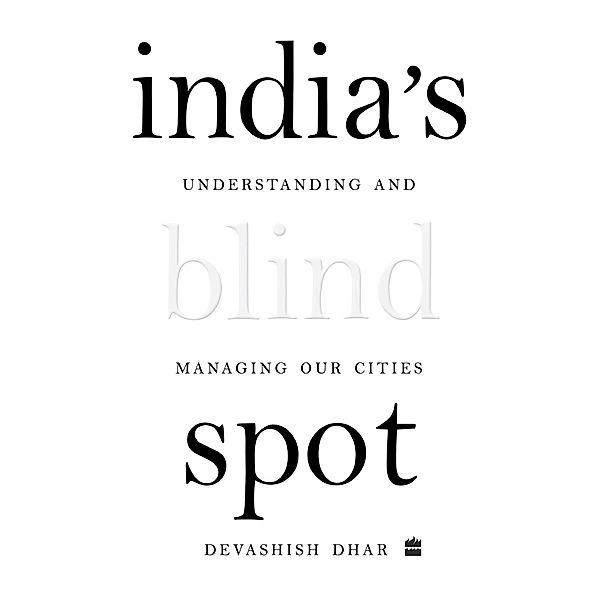 India's Blind Spot, Devashish Dhar