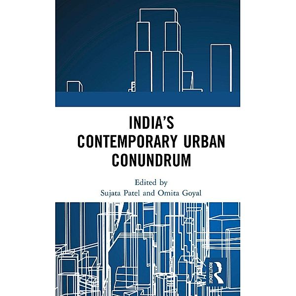 India's Contemporary Urban Conundrum
