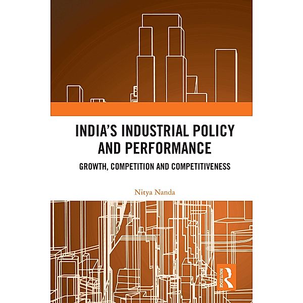 India's Industrial Policy and Performance, Nitya Nanda