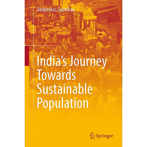 India's Journey Towards Sustainable Population, Bedprakas SyamRoy
