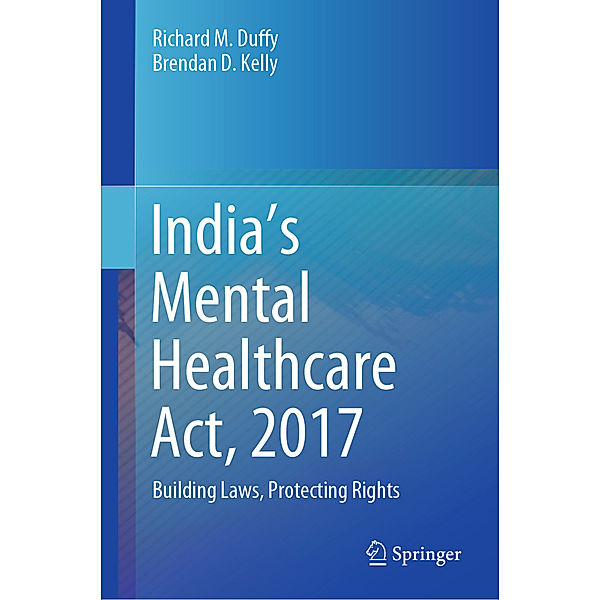 India's Mental Healthcare Act, 2017, Richard M. Duffy, Brendan D. Kelly