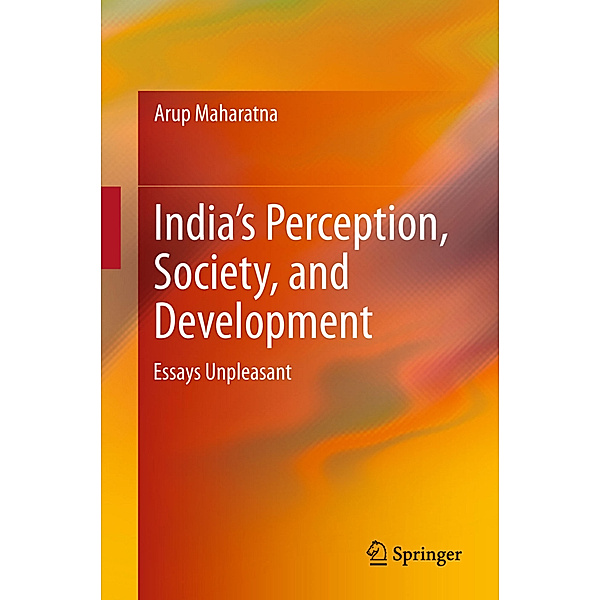 India's Perception, Society, and Development, Arup Maharatna