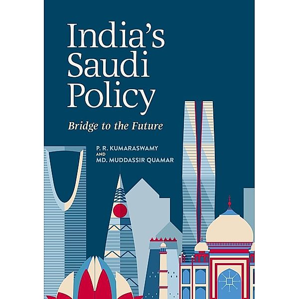 India's Saudi Policy / Progress in Mathematics, P. R. Kumaraswamy, Md. Muddassir Quamar