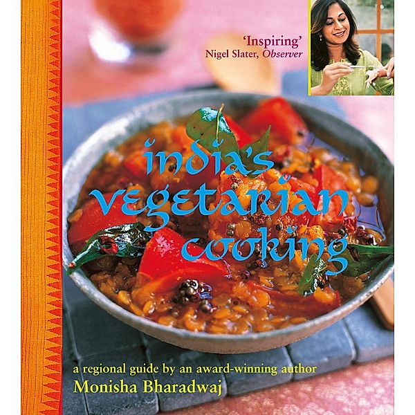 India's Vegetarian Cooking, Monisha Bharadwaj