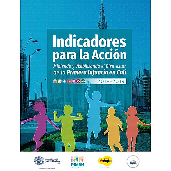 Indicadores para la acción, Ana María Osorio, Luis Fernando Aguado, Alexei Arbona, Sandra Balanta