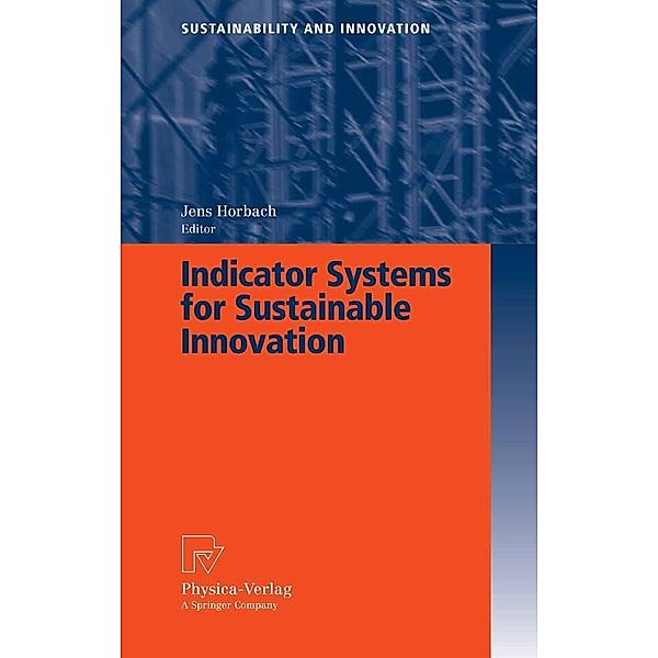 Indicator Systems for Sustainable Innovation / Sustainability and Innovation