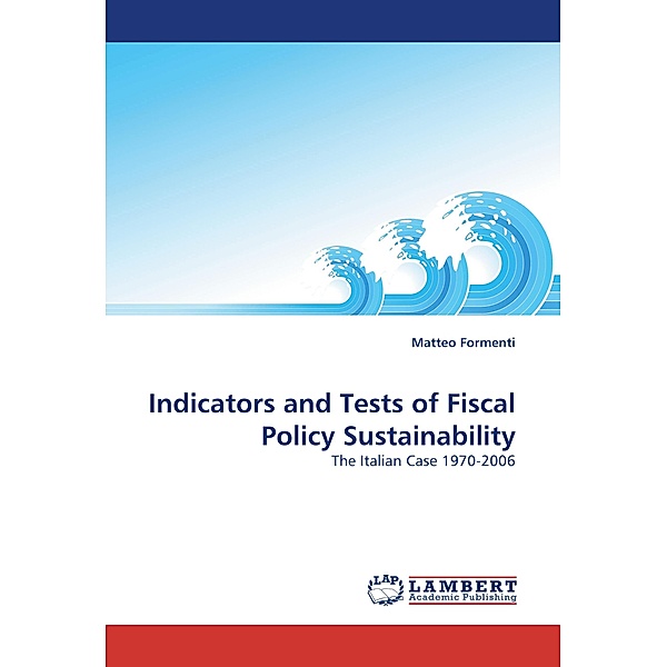 Indicators and Tests of Fiscal Policy Sustainability, Matteo Formenti
