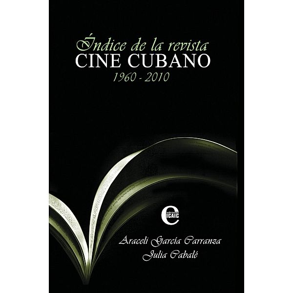 Índice de la revista Cine Cubano, Araceli García Carranza, Julia Cabalé