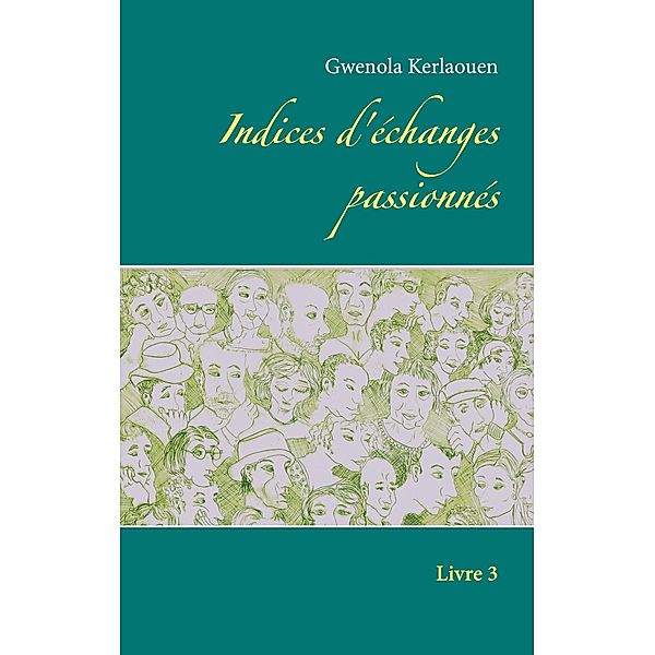 Indices d'échanges passionnés, Gwenola Kerlaouen