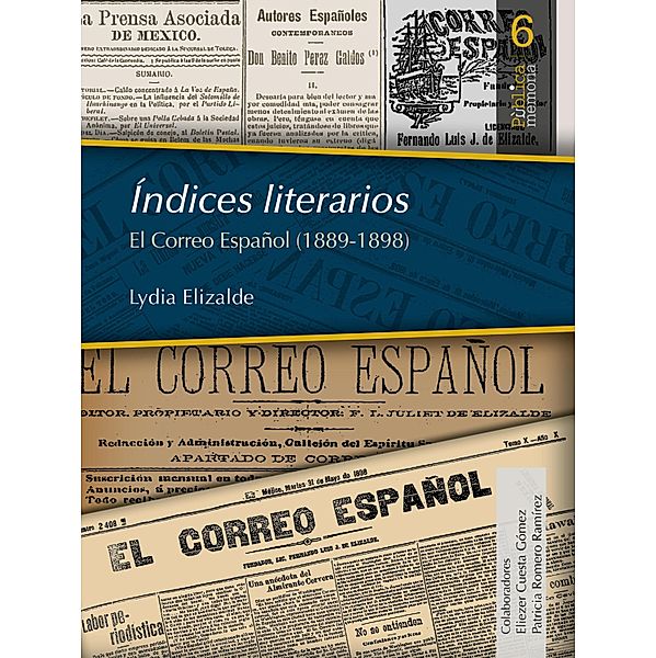 Índices literarios. El Correo Español (1889-1898) / PûblicaMemoria Bd.6, Lydia Elizalde
