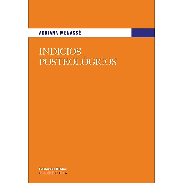 Indicios posteológicos / Filosofía, Adriana Menassé