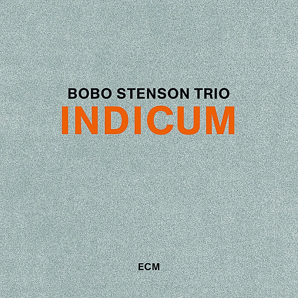 Indicum, Bobo Stenson