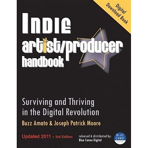Indie Artist Producer Handbook, Buzz Amato and Joseph Patrick Moore