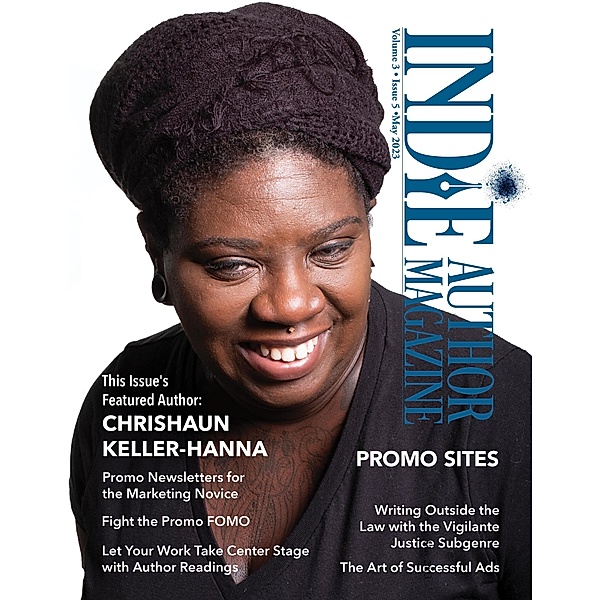 Indie Author Magazine Featuring Chrishaun Keller-Hanna / Indie Author Magazine, Chelle Honiker, Alice Briggs