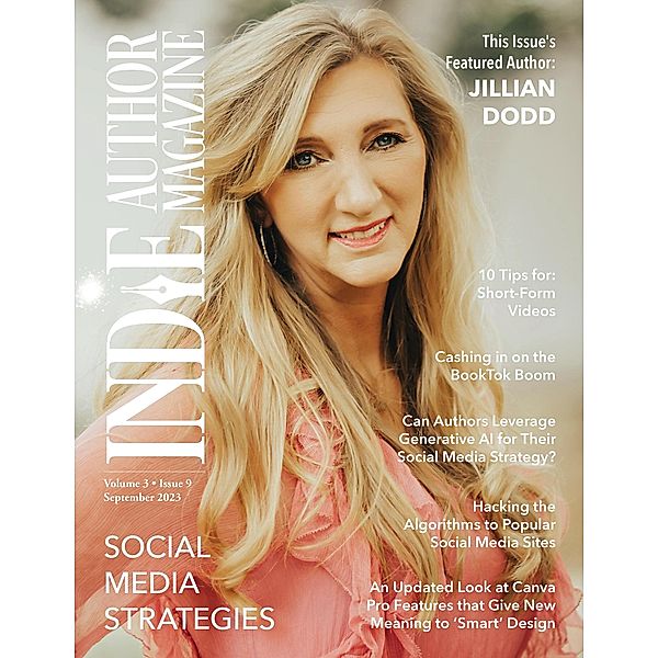 Indie Author Magazine Featuring Jillian Dodd / Indie Author Magazine, Chelle Honiker, Alice Briggs