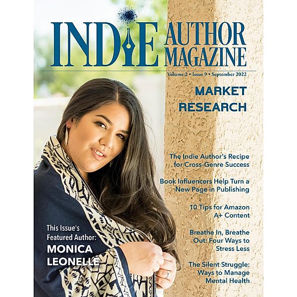 Indie Author Magazine Featuring Monica Leonelle / Indie Author Magazine, Chelle Honiker, Alice Briggs