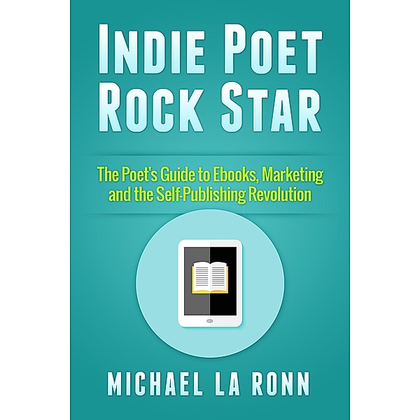 Indie Poet Rock Star / Indie Poet Rock Star, Michael La Ronn
