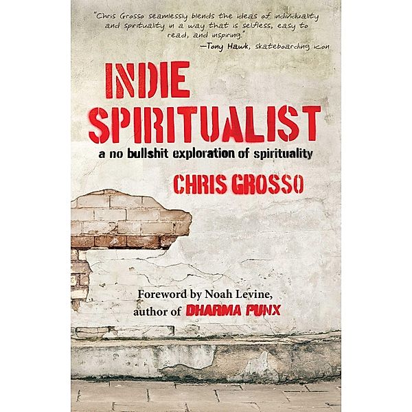 Indie Spiritualist, Chris Grosso