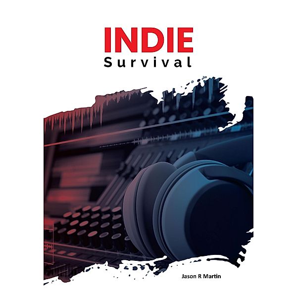 Indie Survival, Jason Martin