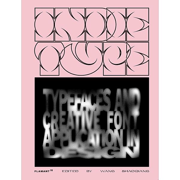 Indie Type: Typefaces and Creative Font Application in Design.