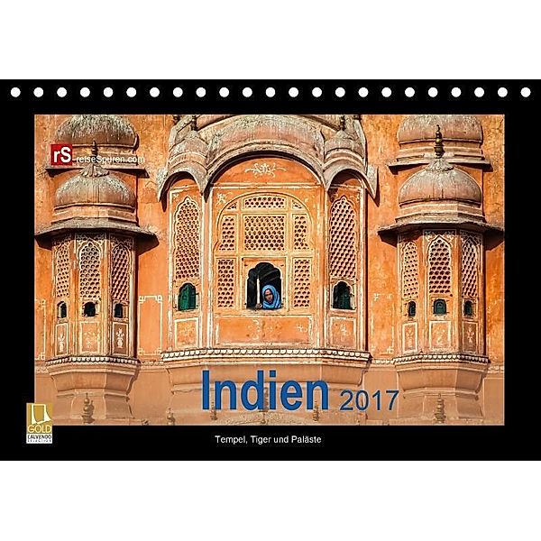 Indien 2017 Tempel, Tiger und Paläste (Tischkalender 2017 DIN A5 quer), Uwe Bergwitz