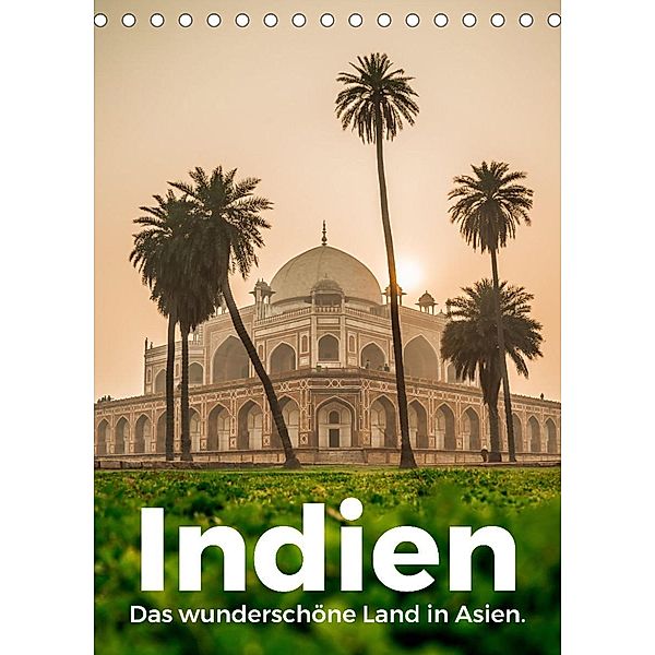 Indien - Das wunderschöne Land in Asien. (Tischkalender 2022 DIN A5 hoch), M. Scott