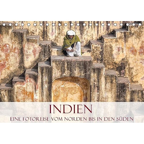 Indien - Eine Fotoreise vom Norden bis in den Süden (Tischkalender 2017 DIN A5 quer), Joana Kruse