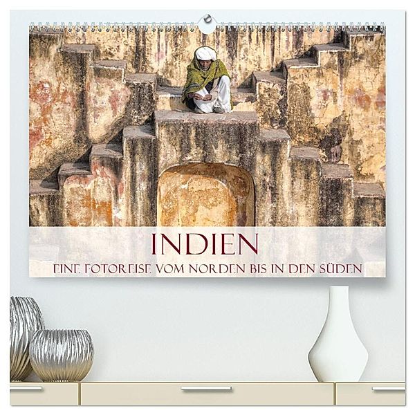 Indien - Eine Fotoreise vom Norden bis in den Süden (hochwertiger Premium Wandkalender 2024 DIN A2 quer), Kunstdruck in Hochglanz, Joana Kruse