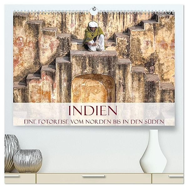 Indien - Eine Fotoreise vom Norden bis in den Süden (hochwertiger Premium Wandkalender 2025 DIN A2 quer), Kunstdruck in Hochglanz, Calvendo, Joana Kruse