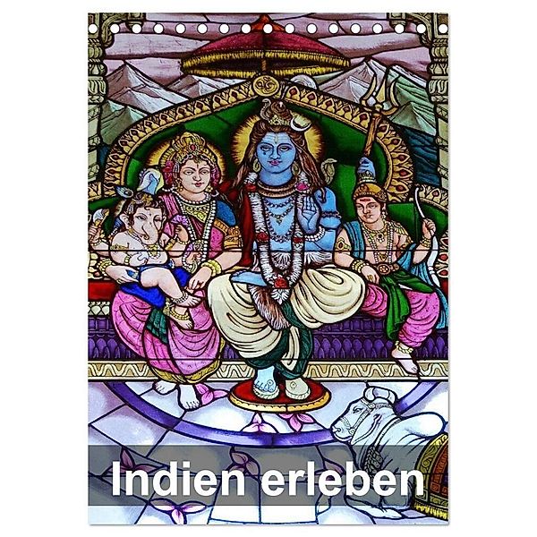 Indien erleben (Tischkalender 2024 DIN A5 hoch), CALVENDO Monatskalender, Dr. Rudolf Blank