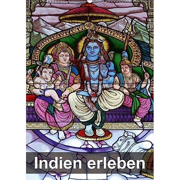 Indien erleben (Wandkalender 2017 DIN A2 hoch), Rudolf Blank